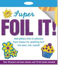 Super Foil It!