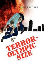 Hoffman, G: Terror-Olympic Size