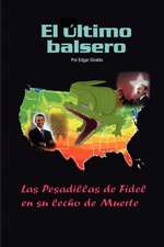 El Ultimo Balsero''