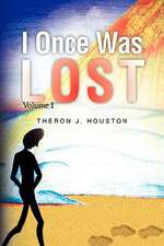 Houston, T: I Once Was Lost