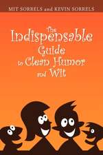 Mit Sorrels and Kevin Sorrels: Indispensable Guide to Clean