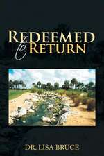 Redeemed to Return