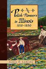 Polish Pioneers in Illinois 1818-1850