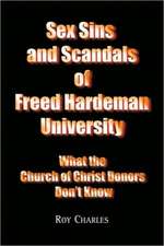 Sex Sins and Scandals of Freed Hardeman University