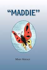 Kresge, M: 'MADDIE''