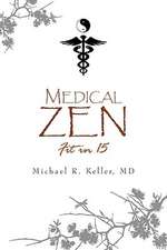 Medical Zen