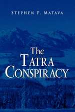 The Tatra Conspiracy