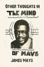 Mays, J: Other Thoughts in the Mind of Mays