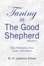 Tuning in the Good Shepard - Volume 2