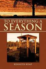 To Everything a Season