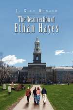 Howard, J: Resurrection of Ethan Hayes