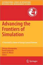 Advancing the Frontiers of Simulation: A Festschrift in Honor of George Samuel Fishman