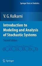 Introduction to Modeling and Analysis of Stochastic Systems