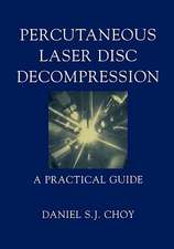 Percutaneous Laser Disc Decompression: A Practical Guide