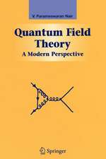 Quantum Field Theory: A Modern Perspective