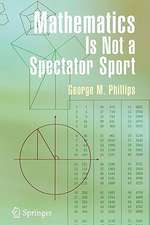 Mathematics Is Not a Spectator Sport