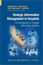 Strategic Information Management in Hospitals: An Introduction to Hospital Information Systems