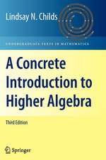 A Concrete Introduction to Higher Algebra