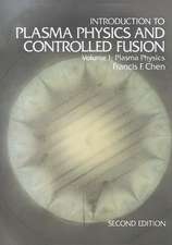 Introduction to Plasma Physics and Controlled Fusion: Volume 1: Plasma Physics