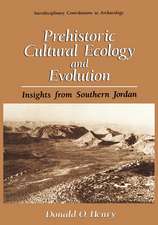 Prehistoric Cultural Ecology and Evolution: Insights from Southern Jordan