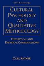 Cultural Psychology and Qualitative Methodology: Theoretical and Empirical Considerations