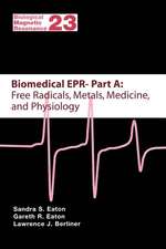 Biomedical EPR - Part A: Free Radicals, Metals, Medicine and Physiology