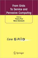 From Grids To Service and Pervasive Computing