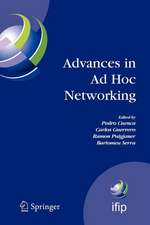 Advances in Ad Hoc Networking: Proceedings of the Seventh Annual Mediterranean Ad Hoc Networking Workshop, Palma de Mallorca, Spain, June 25-27, 2008