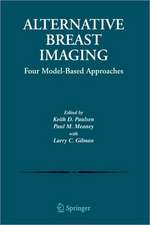 Alternative Breast Imaging: Four Model-Based Approaches