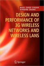 Design and Performance of 3G Wireless Networks and Wireless LANs