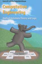 Computation Engineering: Applied Automata Theory and Logic