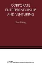 Corporate Entrepreneurship and Venturing