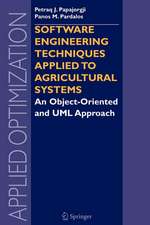 Software Engineering Techniques Applied to Agricultural Systems: An Object-Oriented and UML Approach