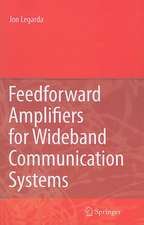 Feedforward Amplifiers for Wideband Communication Systems