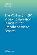 The VC-1 and H.264 Video Compression Standards for Broadband Video Services