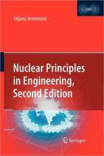 Jevremovic, T: Nuclear Principles in Engineering