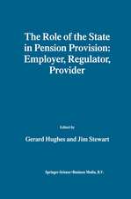 The Role of the State in Pension Provision: Employer, Regulator, Provider