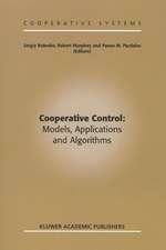 Cooperative Control: Models, Applications and Algorithms