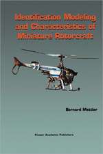 Identification Modeling and Characteristics of Miniature Rotorcraft