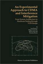 An Experimental Approach to CDMA and Interference Mitigation: From System Architecture to Hardware Testing through VLSI Design