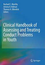 Clinical Handbook of Assessing and Treating Conduct Problems in Youth