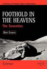 Foothold in the Heavens: The Seventies