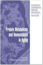 Protein Metabolism and Homeostasis in Aging