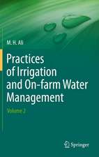 Practices of Irrigation & On-farm Water Management: Volume 2