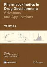 Pharmacokinetics in Drug Development: Advances and Applications, Volume 3