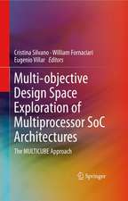 Multi-objective Design Space Exploration of Multiprocessor SoC Architectures: The MULTICUBE Approach