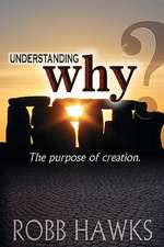 Understanding Why: The Purpose of Creation.