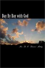 Day by Day with God: Memoirs of an Average Frustrated Chump