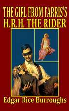 The Girl from Farris's/H. R. H. the Rider