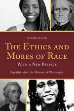 The Ethics and Mores of Race